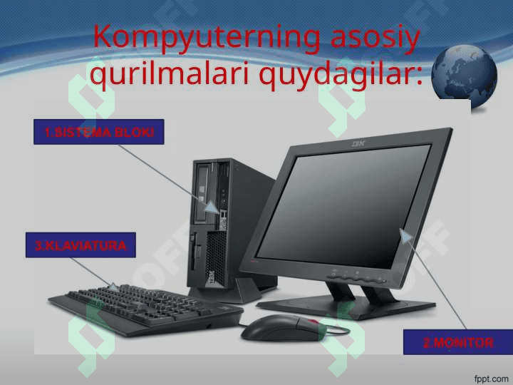 Kompyuter. Kompyuterning asosiy qurilmalari va ularning vazifalari 4