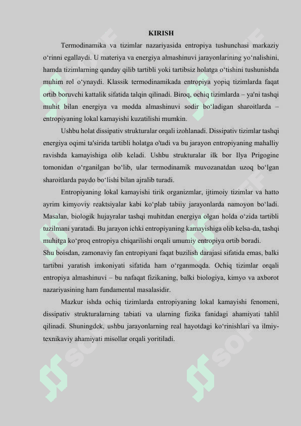 OCHIQ TIZIMLARDA ENTROPIYANING LOKAL KAMAYISHI. DISSIPATIV STRUKTURALAR 2