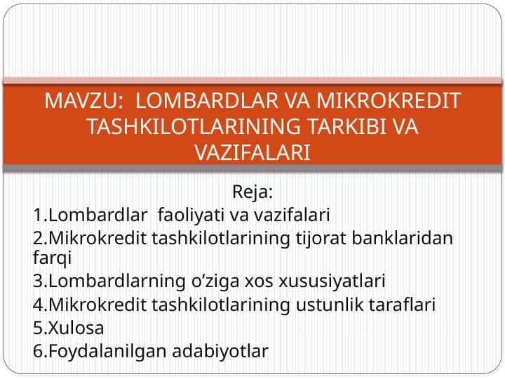 LOMBARDLAR VA MIKROKREDIT TASHKILOTLARINING TARKIBI VA VAZIFALARI
