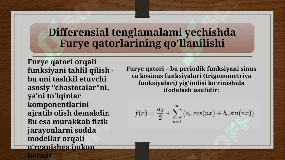 Differensial tenglamalami yechishda Furye qatorlarining qo'llanilishi. 4
