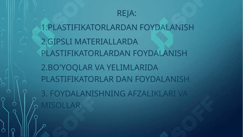 Plastifikatorlar haqida umumiy ma'lumot 2
