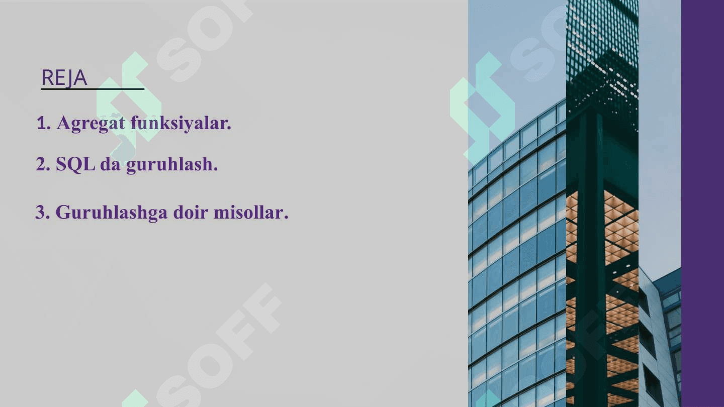 Malumotlarni  jamlash va guruhlash. Agregat funktsiyalar. 2