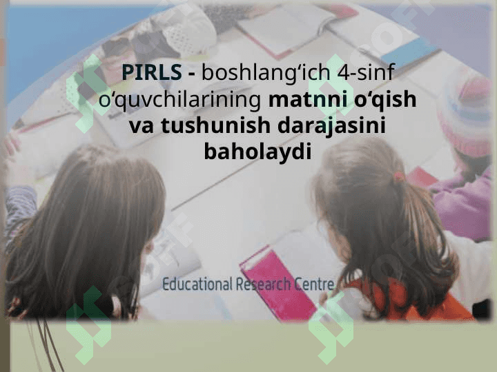 Ta'lim sifatini baholash bo‘yicha PISA, PIRLS, TIMSS  xalqaro tadqiqotlari 3