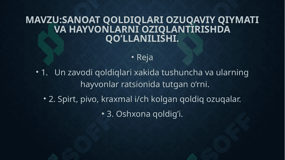 Sanoat qoldiqlari ozuqaviy qiymati va hayvonlarni oziqlantirishda qo’llanilishi 2