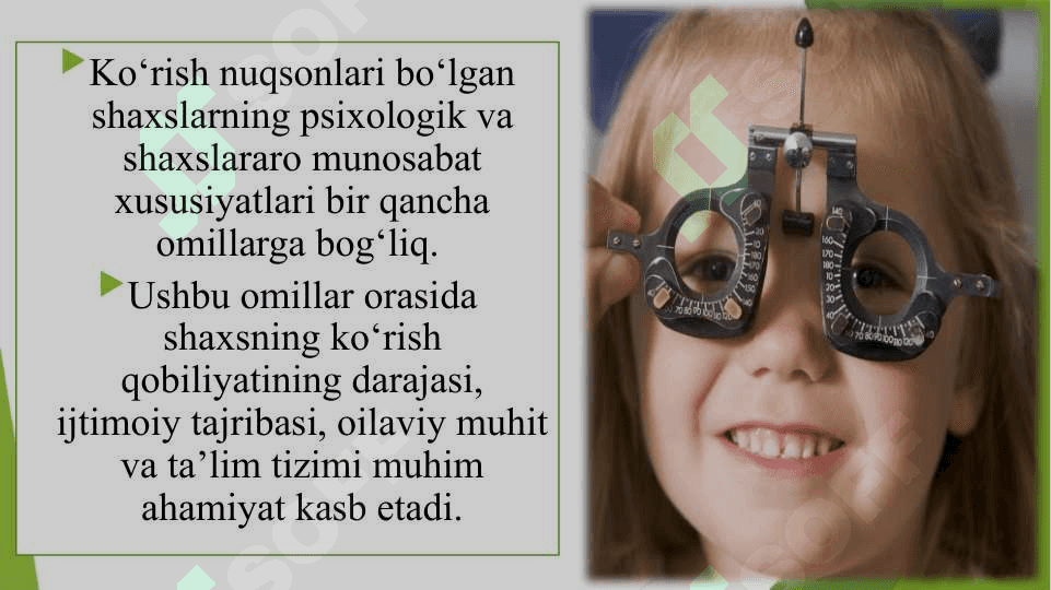 Ko‘rish nuqsonlarida shaxs va shaxslararo munosabat xususiyatlari 7