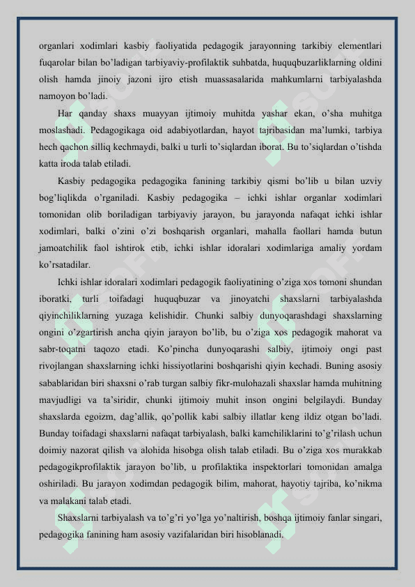 Pedagogika fanining predmeti, uning ichki ishlar organlari faoliyatida tutgan o’rni 6