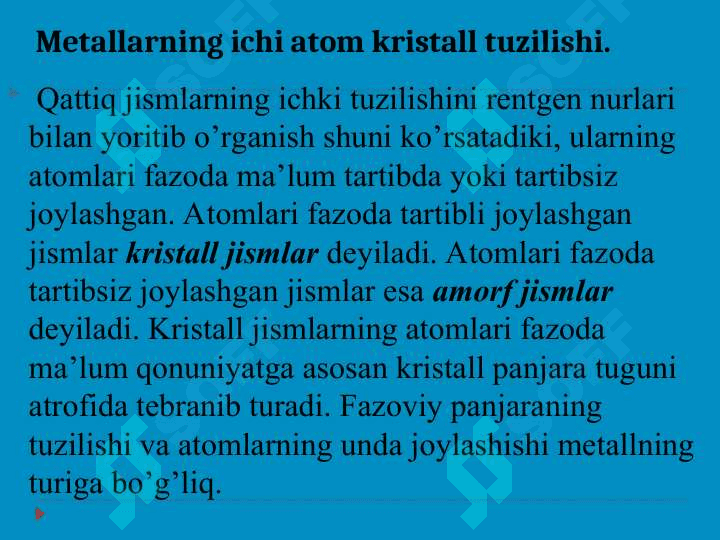 Metallarning ichki tuzilishi. 3