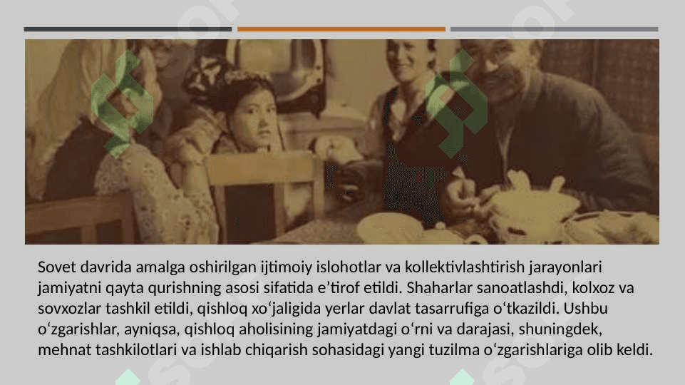 Oʻzbekiston. SSR da ijtimoiy oʻzgarishlar 3