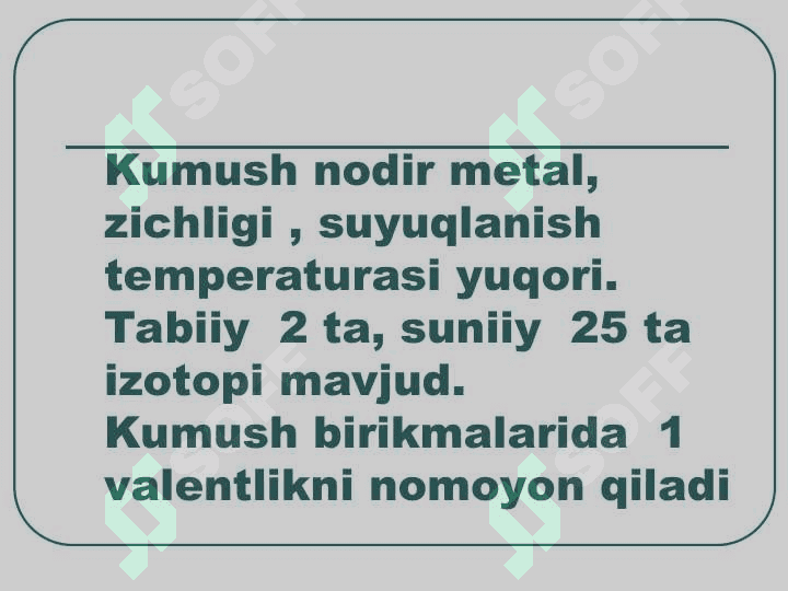 Kumushning xossalari va uning birikmalari 4