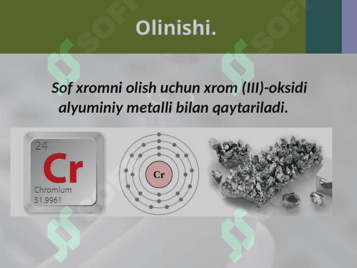 Xrom. Davriy jadvaldagi o‘rni. Atom tuzilishi va ayrim xossalari 3