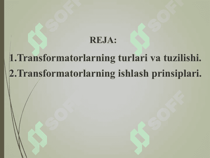Transformatorlar  turlari, tuzilishi va ularning montaji Integrallovchi va differensiallovchi kuchaytirgichlar 2