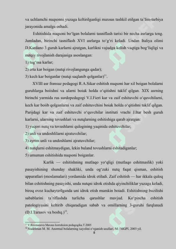 ESHITISHDA NUQSONI BO‘LGAN BOLALAR RUHIYATINI O‘RGANISHNING PSIXOLOGIK XUSUSIYATLARI kurs ishi 8
