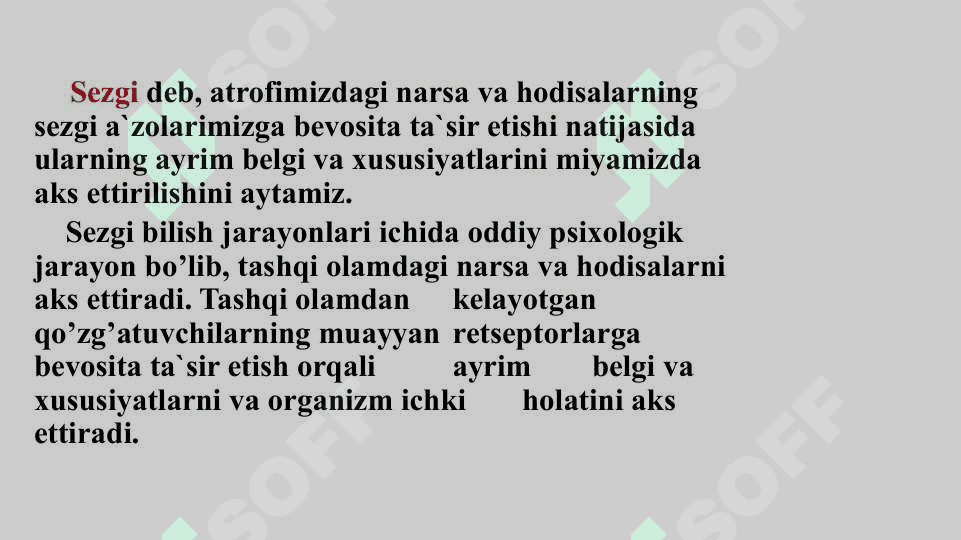 SEZGI VA IDROK , UMUMIY TASAVVURLAR VA YONDASHUVLAR 2