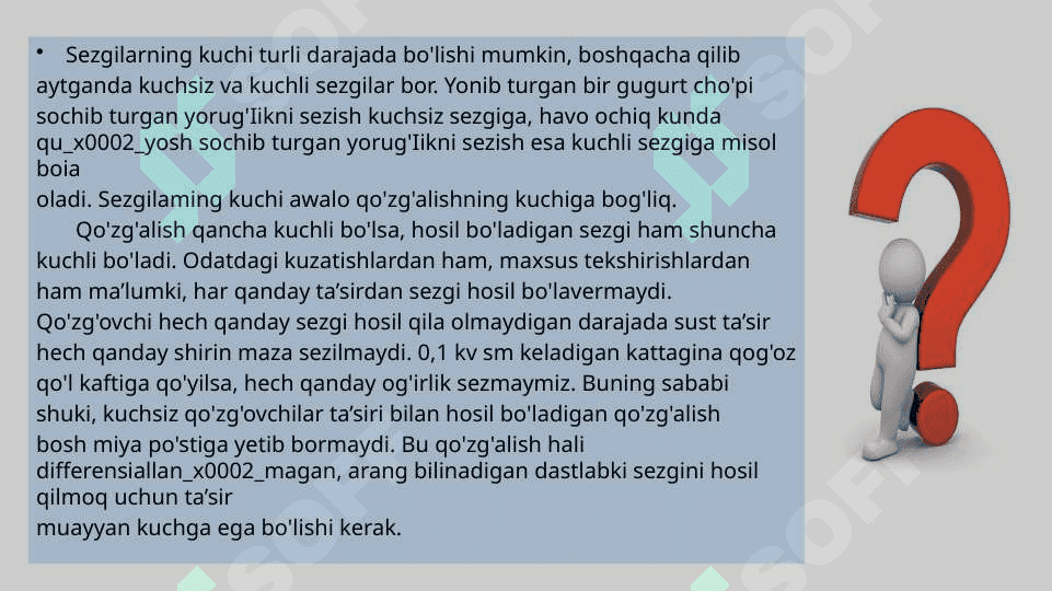 SEZGI VA IDROK , UMUMIY TASAVVURLAR VA YONDASHUVLAR 5
