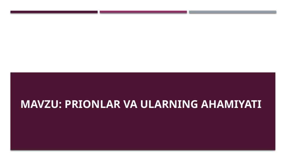 Prionlar va ularning ahamiyati