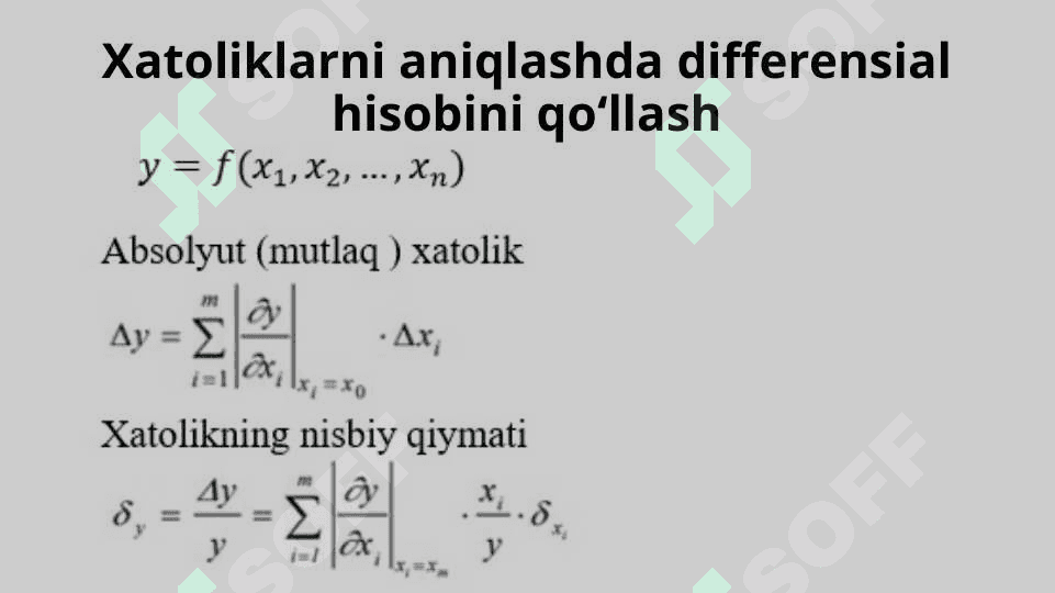 Xatoliklar arifmetikasi. Xatoliklarni aniqlashda differensial hisobini qoʻllash 8