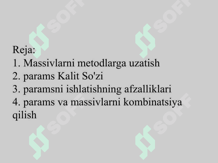Metodlarda massivlarni ishlatish. Params kalit so'zi 2