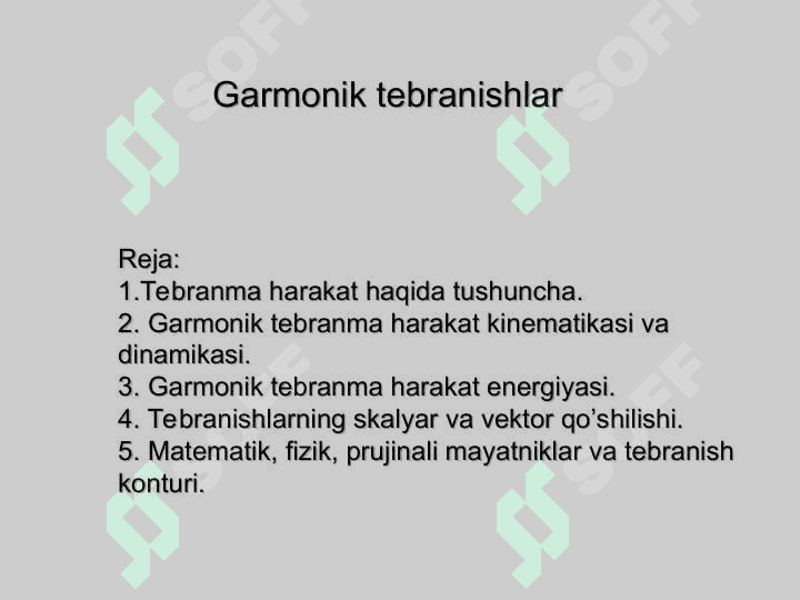 Tebranishlar. Garmonik tebranish 2