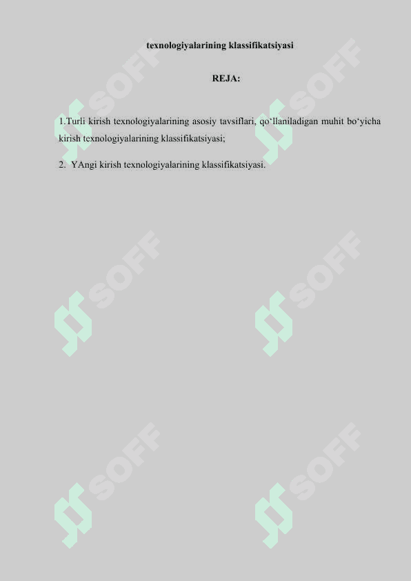 Turli kirish texnologiyalarining asosiy tavsiflari, qo‘llaniladigan muhit bo‘yicha kirish texnologiyalarining klassifikatsiyasi, yangi kirish texnologiyalarining klassifikatsiyasi 2