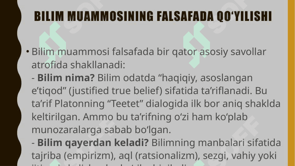 Bilim muammosini falsafada qoʻyilishi va hal qilinishi 4