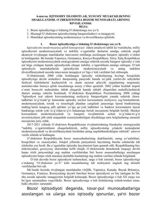 IQTISODIY ISLOHOTLAR, XUSUSIY MULKChILIKNING SHAKLLANISHI. O`ZBEKISTONDA BOZOR MUNOSABATLARINING RIVOJLANIShI.