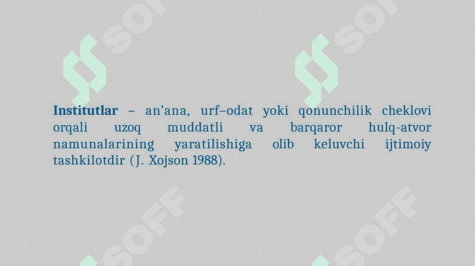 Institutlar va ularning jamiyat rivojlanishidagi roli 6
