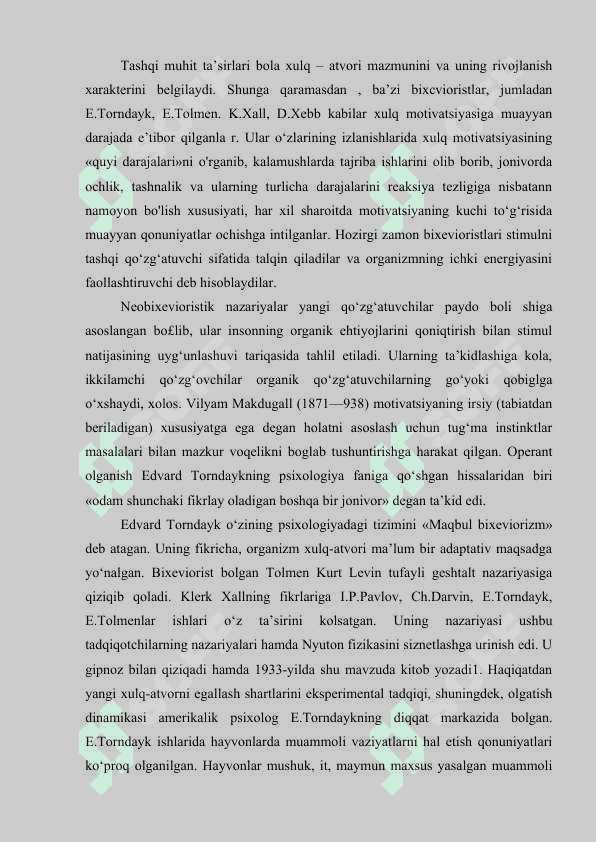 Bolaning psixik rivojlanishi xulq-atvor qoidalarini 0‘rganish muammosi sifatida: bixeviorizm. 2