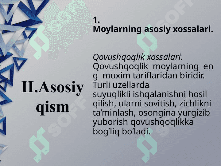 Moylarning asosiy xossalari 3