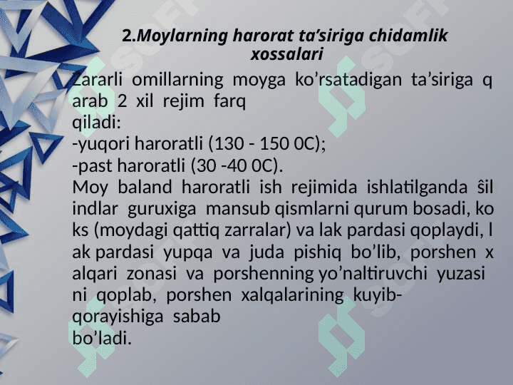 Moylarning asosiy xossalari 7