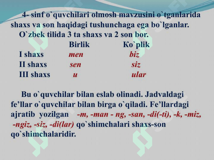Boshlang‘ich sinflarda fe’llarning shaxs va sonda tuslanishini hamda fe’l  zamonlarini o‘tish 5