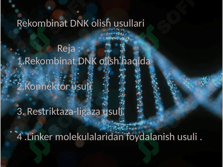 Rekombinat DNK olish usullari 2