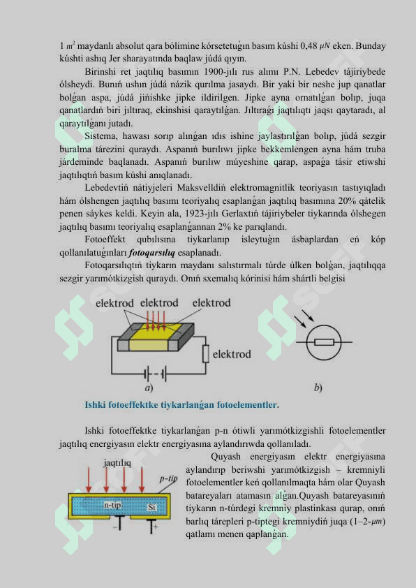 Fotonnıń impulsi. Jaqtılıq basımı. Fotoeffekttiń texnikada qollanılıwı 4