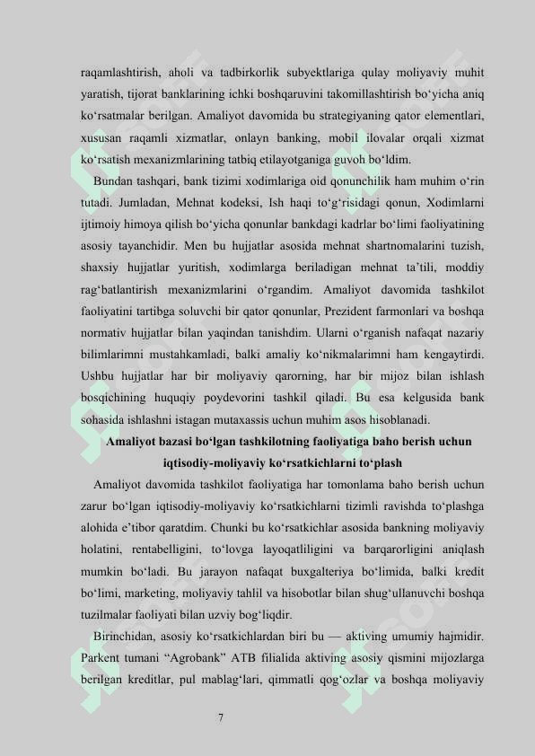 Parkent tumanidagi Agrobank ATB AMALIYOT HISOBOTI                       Agrobank  AMALIYOT HISOBOTI 7