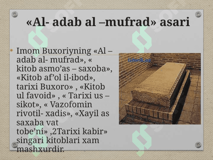 Al Buxoriyning “«Al- adab al –mufrad» asari” 4