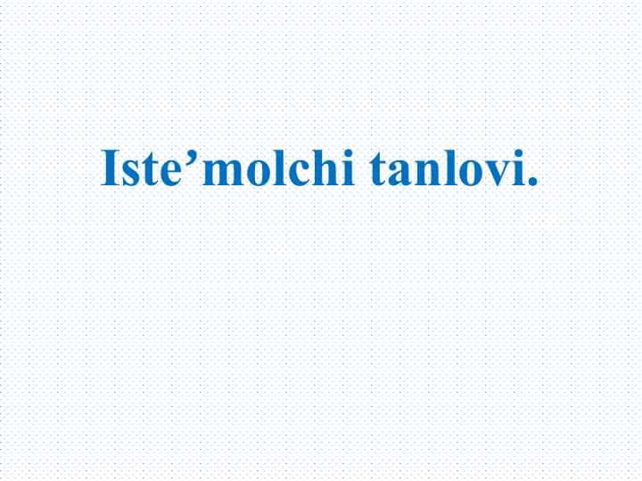 Isteʼmolchi tanlovi