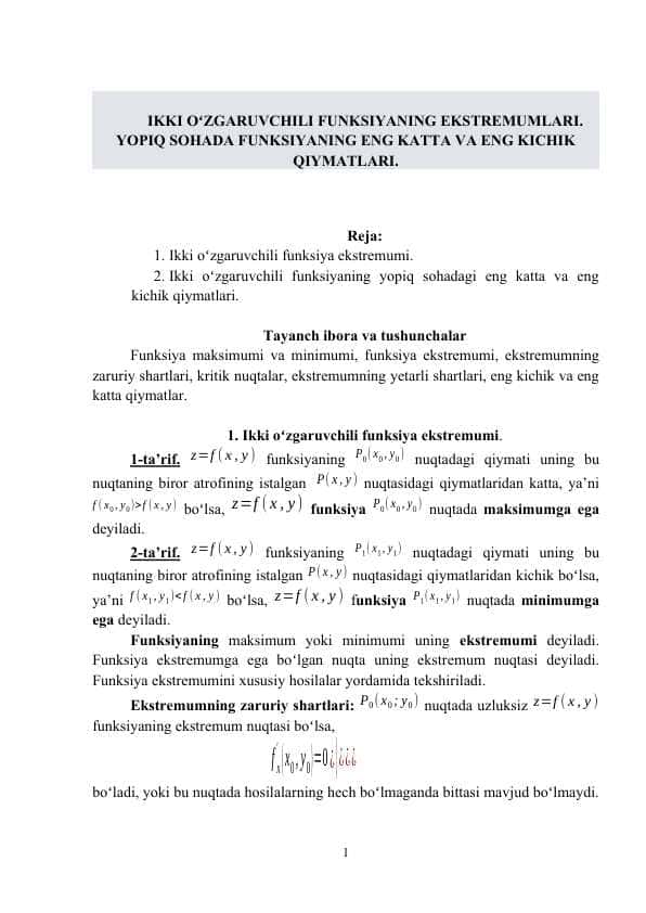 IKKI OʻZGARUVCHILI FUNKSIYANING EKSTRЕMUMLARI. YOPIQ SOHADA FUNKSIYANING ENG KATTA VA ENG KICHIK QIYMATLARI.