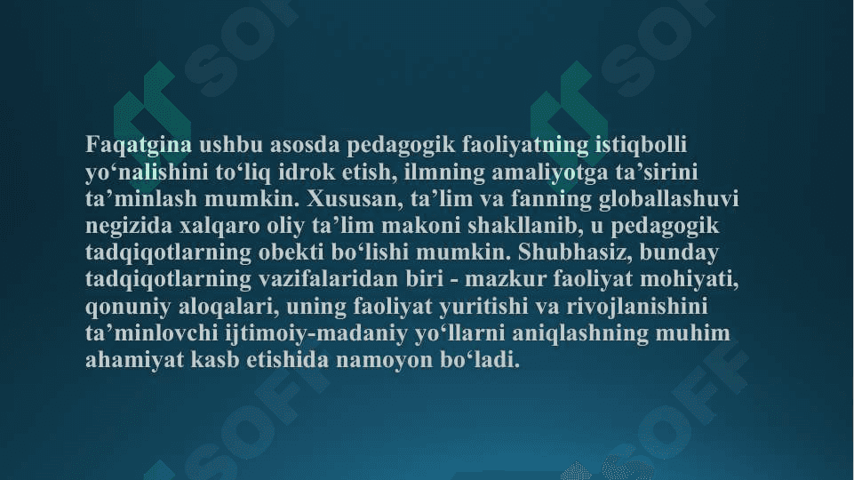 Pedagogik tadqiqotlarning asosiy tamoyillarining mohiyati va mazmuni 7
