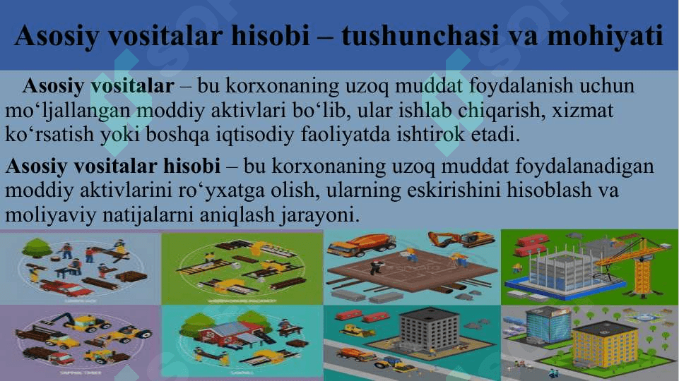 Asosiy vositalar haqida asosiy tushunchalar va ularning buxgalteriya hisobi. 2