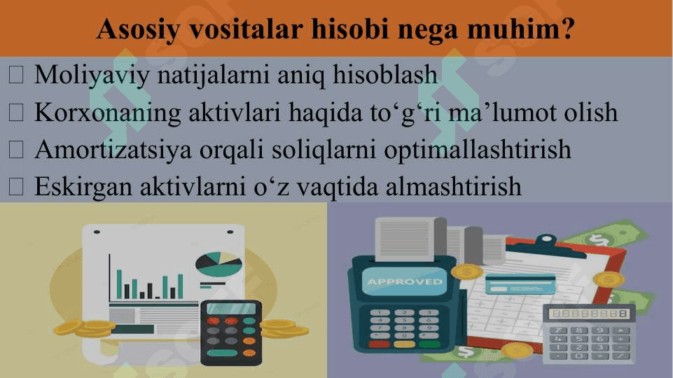Asosiy vositalar haqida asosiy tushunchalar va ularning buxgalteriya hisobi. 3