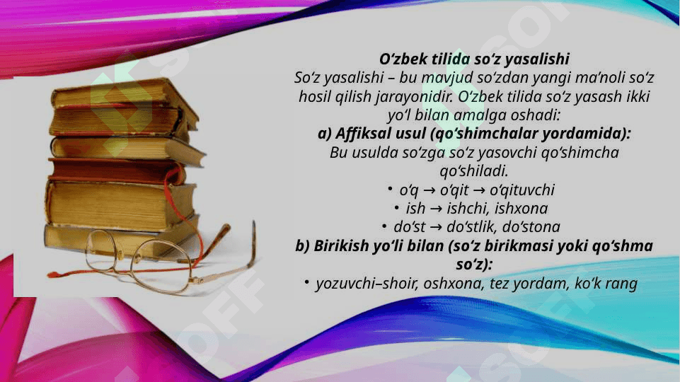 So'zning morfemik tarkibi. O'zbek tilida so'z yasalishi (TAQDIMOT) 4