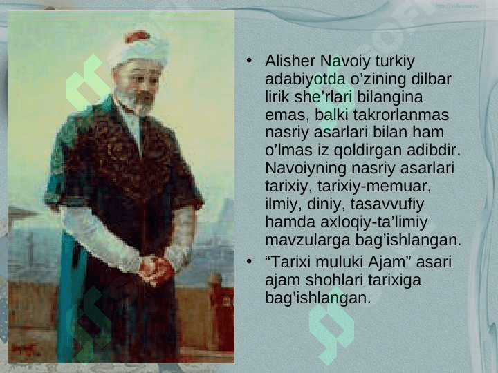 Alisher Navoiyning tarixiy asarlari “Tarixiy anbiyo va hukamo”. “Tarixi mulki ajam” 2