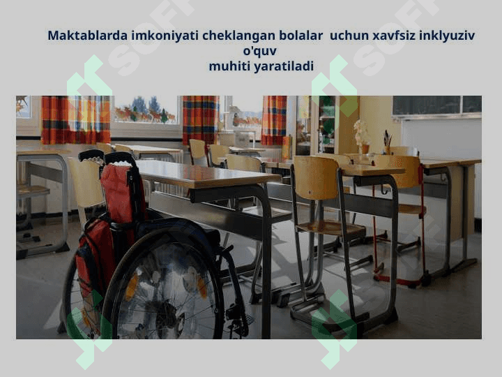 INKLYUZIV TA’LIMDA O‘QUV-TARBIYA JARAYONINI TASHKIL ETISH ASOSLARI 7