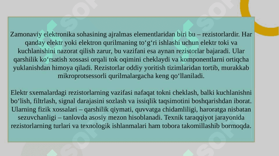 Rezistorlar  turlari, xossalari va ularning sxemalardagi roli  SLAYD 3
