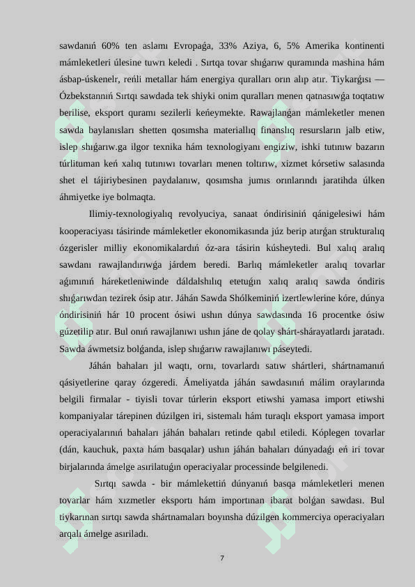 Rawajlanǵan mámleketlerde sırtqı sawda jáne onıń zamanagóy baǵdarları kurs jumısı 7