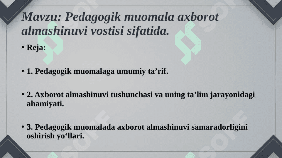 Pedagogik muomala axborot almashinuvi vostisi sifatida. 2