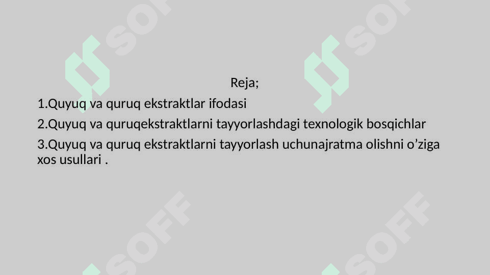 Quyuq ekstraktlar olish texnologiyasi 2