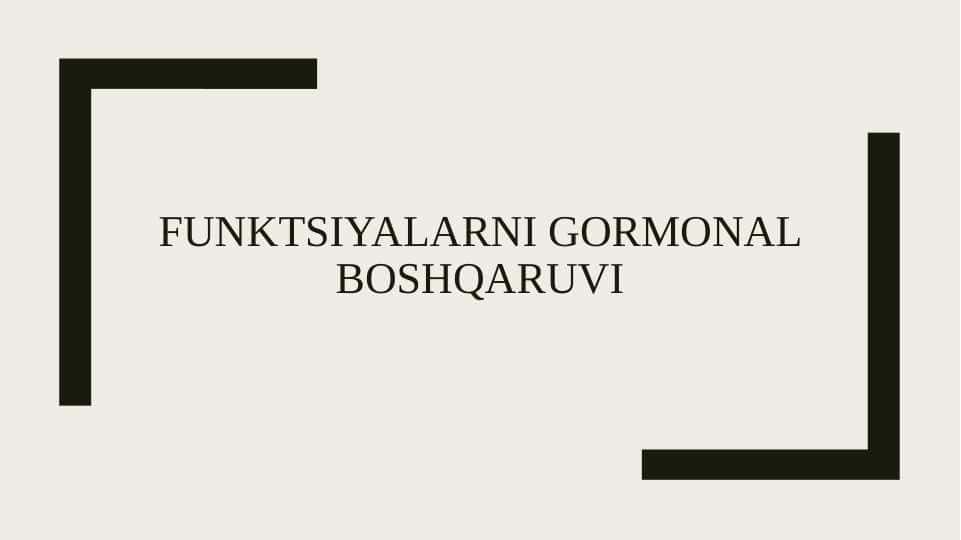 Funktsiyalarni gormonal boshqaruvi