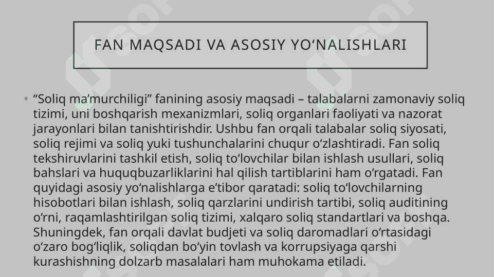 “Soliq ma’murchiligi” fanining maqsadi va kadrlar tayyorlashdagi ahamiyati 3