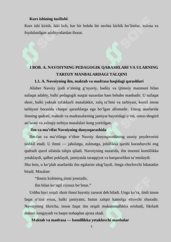 A. NAVOIYNING MAKTAB MADRASALAR VA O‘QITUVCHI USTOZ HAQIDA. KOMIL INSONNI SHAKLLANTIRISHGA OID QARASHLARI 5
