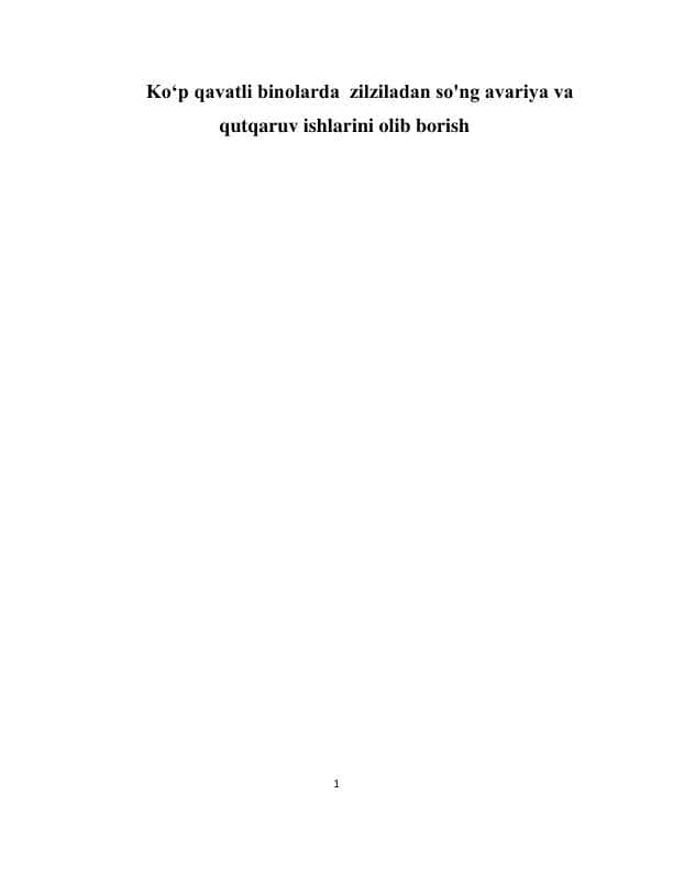 Ko‘p qavatli binolarda  zilziladan so'ng avariya va qutqaruv ishlarini olib borish